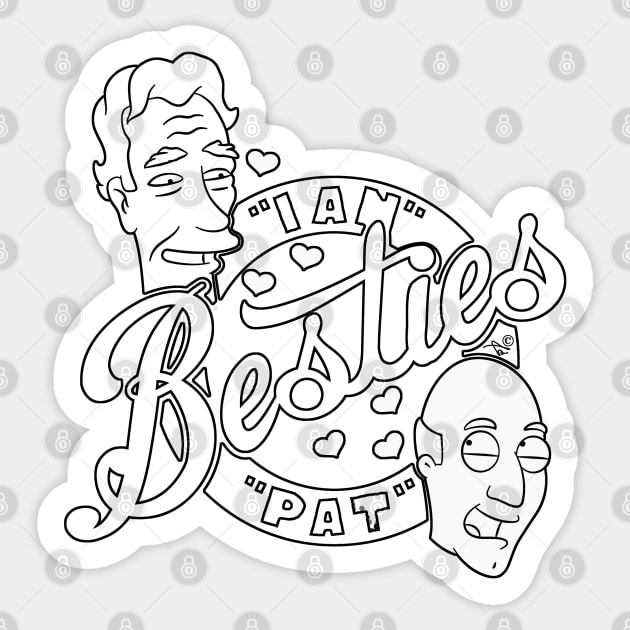 Besties Pat and Ian by Tai's Tees Sticker by TaizTeez